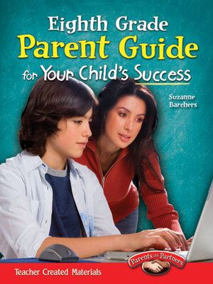 Eighth Grade Parent Guide for Your Child's Success - ebook